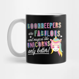 Bookkeepers are like Unicorns Gift Idea Mug